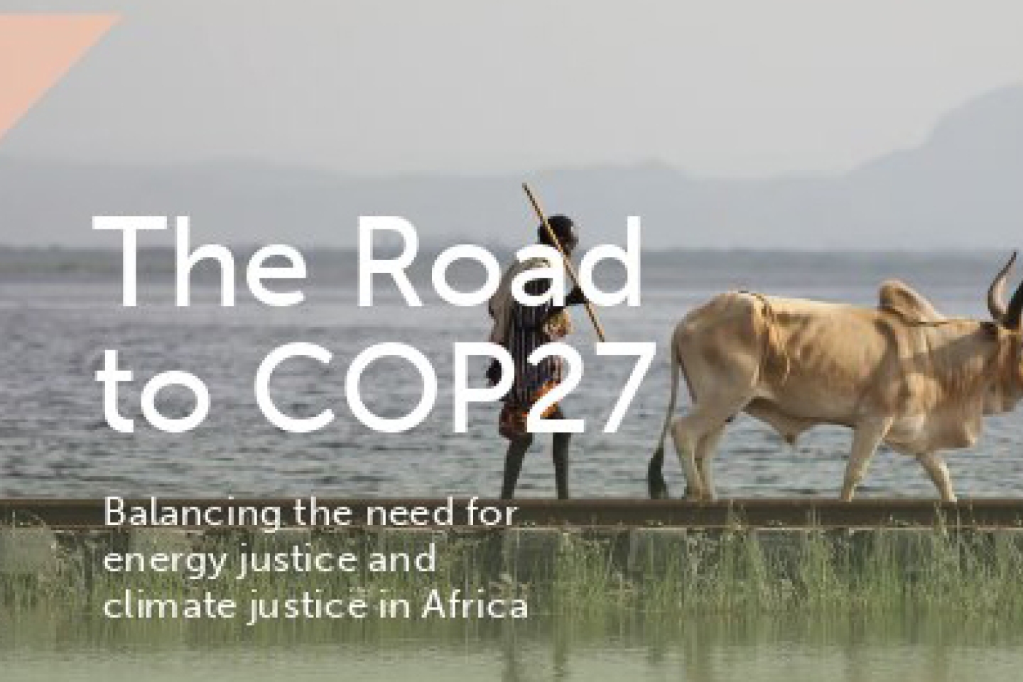 The road to COP27: balancing the need for energy justice and climate justice in Africa